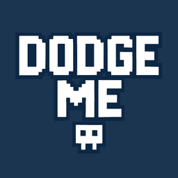 Dodge Me