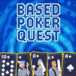 Based Poker Quest