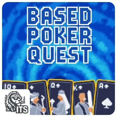 Based Poker Quest